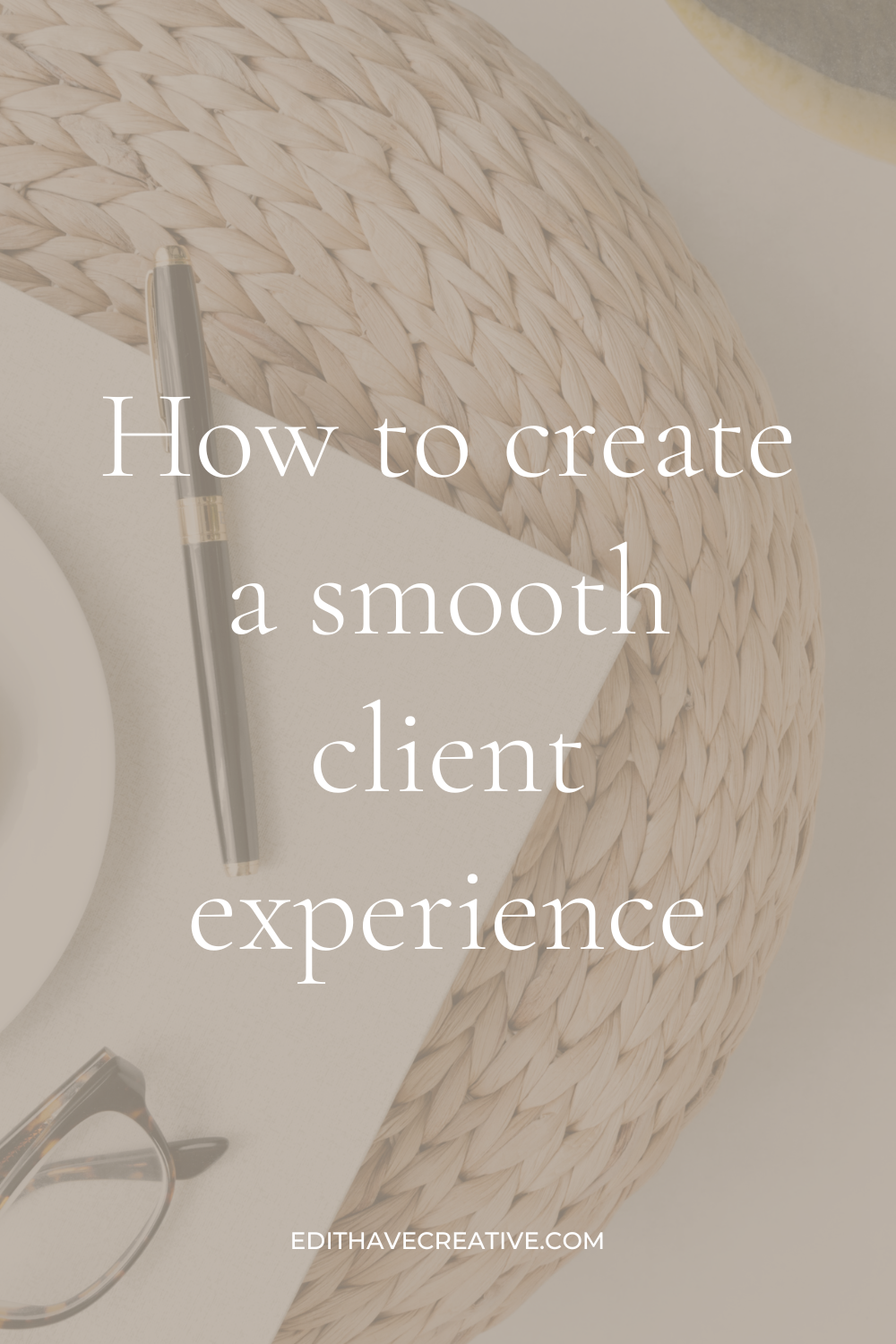 How to create a smooth client experience