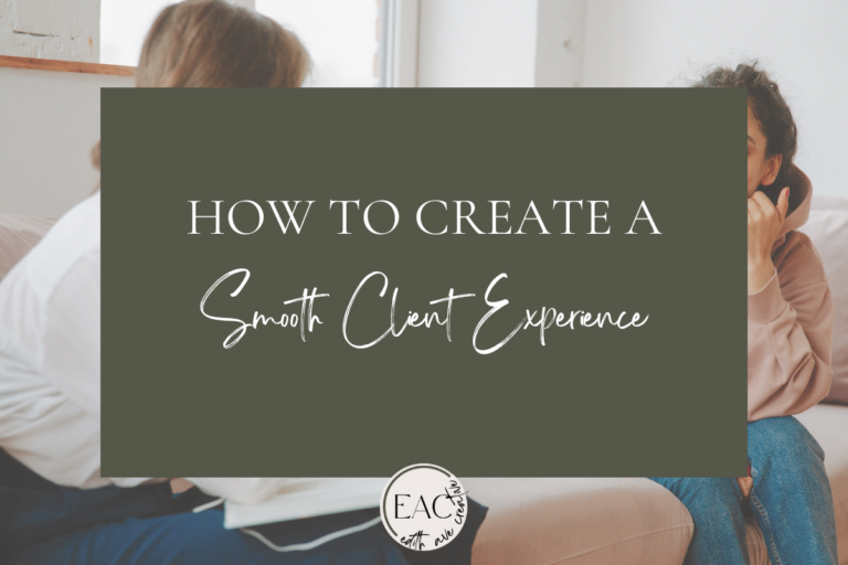 How to create a smooth client experience